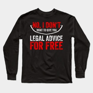 Lawyer Advocate Attorney Law School Graduate Gift Long Sleeve T-Shirt